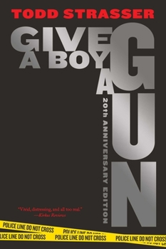 Hardcover Give a Boy a Gun: 20th Anniversary Edition Book