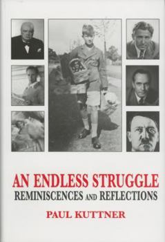 Paperback An Endless Struggle: Reminiscences and Reflections Book