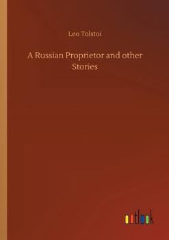Paperback A Russian Proprietor and other Stories Book