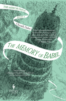 Hardcover The Memory of Babel: Book Three of the Mirror Visitor Quartet Book