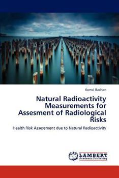 Paperback Natural Radioactivity Measurements for Assesment of Radiological Risks Book