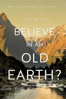 Paperback Is It Ok to Believe in an Old Earth? Book