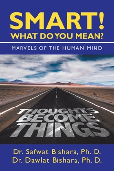 Paperback Smart! What Do You Mean?: Marvels of the Human Mind Book