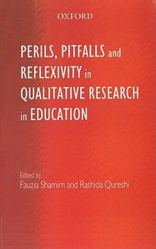 Paperback Perils, Pitfalls and Reflexivity in Qualitative Research in Education Book