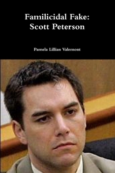 Paperback Familicidal Fake: Scott Peterson Book