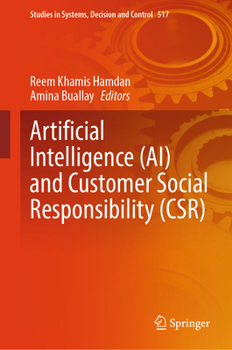 Hardcover Artificial Intelligence (Ai) and Customer Social Responsibility (Csr) Book