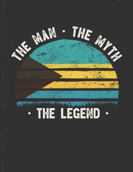 The Man The Myth The Legend: Bahamas Flag Sunset Personalized Gift Idea for Bahamian Coworker Friend or Boss  2020 Calendar Daily Weekly Monthly Planner Organizer