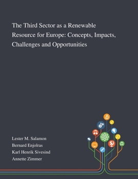 Paperback The Third Sector as a Renewable Resource for Europe: Concepts, Impacts, Challenges and Opportunities Book