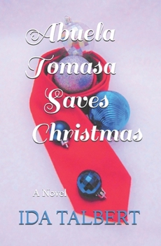 Paperback Abuela Tomasa Saves Christmas Book
