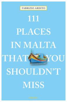 Paperback 111 Places in Malta That You Shouldn't Miss Book