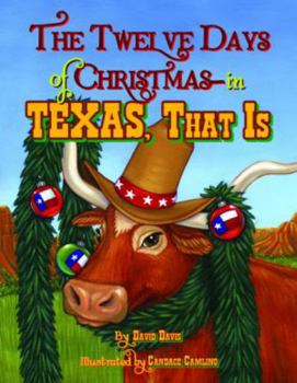 Hardcover The Twelve Days of Christmas--In Texas, That Is Book