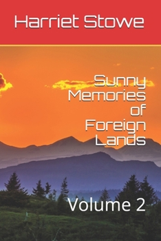 Paperback Sunny Memories of Foreign Lands: Volume 2 Book