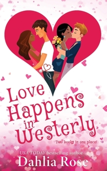 Paperback Love Happens In Westerly: Book 1 and 2 Book