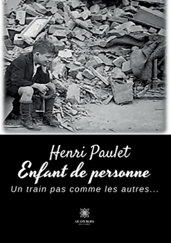 Paperback Enfant de personne: Un train pas comme les autres... [French] Book