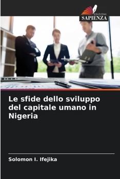 Paperback Le sfide dello sviluppo del capitale umano in Nigeria [Italian] Book