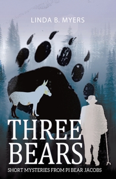 Paperback Three Bears: Short Mysteries from PI Bear Jacobs Book