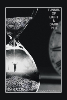 Paperback Tunnel of Light & Dark: Part Ii - Hidden Messages Book