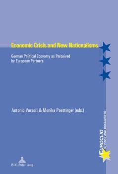 Paperback Economic Crisis and New Nationalisms: German Political Economy as Perceived by European Partners Book