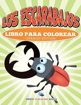 Paperback Los Escarabajos Libro Para Colorear (Spanish Edition) [Spanish] Book