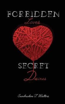 Paperback Forbidden Loves, Secret Desires Book