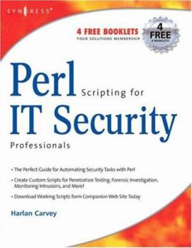 Paperback Perl Scripting for Windows Security: Live Response, Forensic Analysis, and Monitoring Book