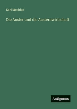 Paperback Die Auster und die Austernwirtschaft [German] Book