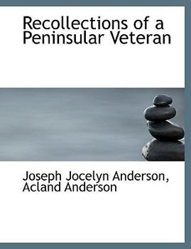 Paperback Recollections of a Peninsular Veteran [Large Print] Book