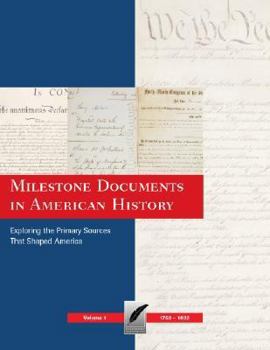 Milestone Documents in American History: Exploring the Primary Sources That Shaped America (Milestone Documents in American History)
