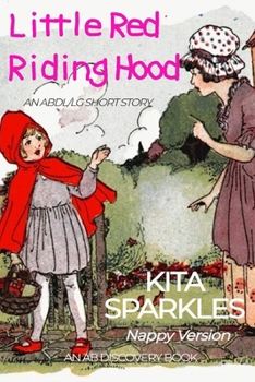 Paperback Little Red Riding Hood (Nappy Version): An ABDL/LG tale Book