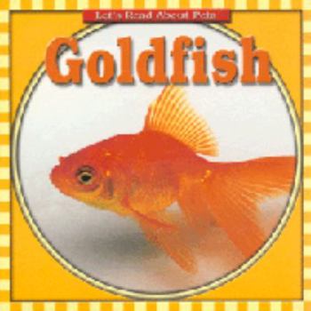 Paperback Goldfish (Let's Read About Pets) Book