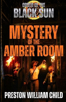 Mystery of the Amber Room (Order of the Black Sun)