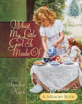 Hardcover What My Little Girl Is Made Of: A Memory Book