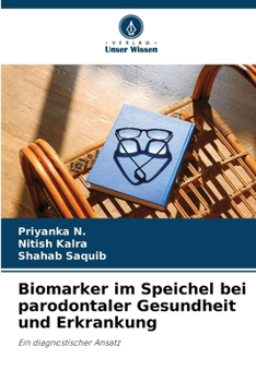 Biomarker im Speichel bei parodontaler Gesundheit und Erkrankung (German Edition)