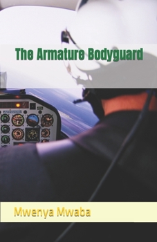Paperback The Armature Bodyguard Book