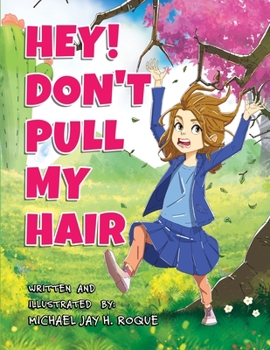 Paperback Hey! Don't Pull My Hair Book