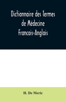 Paperback Dictionnaire des Termes de Médecine Francais-Anglais Book