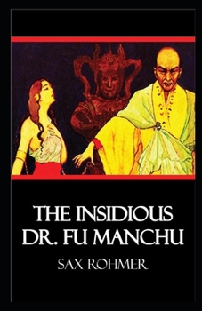 Paperback The Insidious Dr. Fu-Manchu Illustrated Book