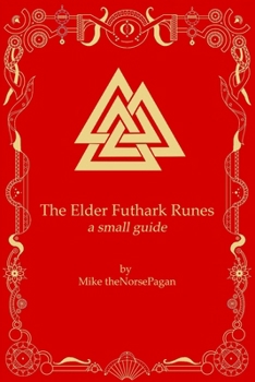 Paperback The Elder Futhark Runes: a small guide Book