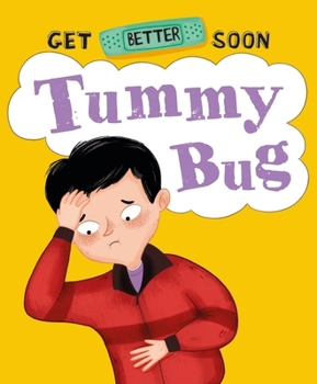 Paperback Franklin Watts Ltd Get Better Soon! Tummy Bug. Book