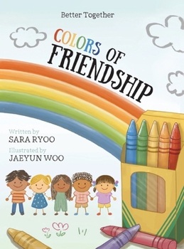 Hardcover Colors of Friendship: Better Together Book