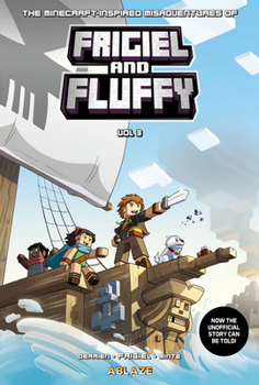 Hardcover Minecraft Inspired Misadventures Frigiel & Fluffy, Vol. 3 Book