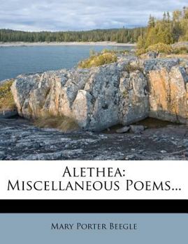 Paperback Alethea: Miscellaneous Poems... Book