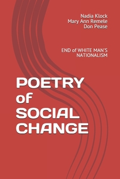 Paperback POETRY of SOCIAL CHANGE: END of White Man's Nationalism Book