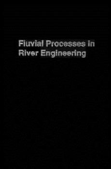 Hardcover Fluvial Processes in River Engineering Book