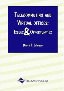 Paperback Telecommuting and Virtual Offices: Issues and Opportunities Book