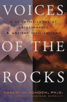 Hardcover Voices of the Rocks: A Scientist Looks at Catastrophes and Ancient Civilizations Book