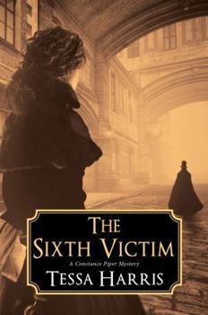The Sixth Victim - Book #1 of the Constance Piper Mystery