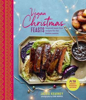 Vegan Holiday Feasts: Inspired meat-free recipes for the festive season