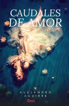 Paperback Caudales de amor [Spanish] Book