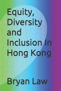 Paperback Equity, Diversity and Inclusion In Hong Kong Book